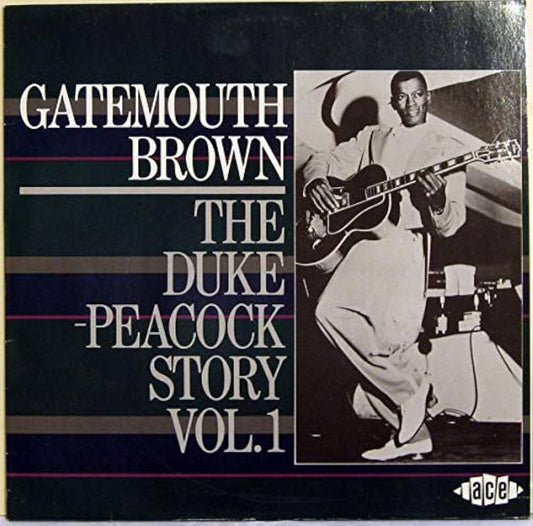 Brown, Clarence Gatemouth - Duke- Peacock Story Vol 1 [Vinyl] [Second Hand]