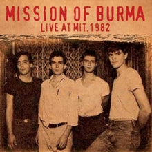 Mission Of Burma - Live At Mit, 1982 [CD]