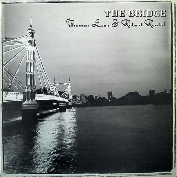 Leer, Thomas and Robert Rental - Bridge [Vinyl]