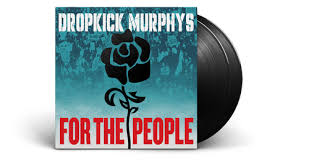 Dropkick Murphys - For The People [Vinyl]