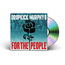 Dropkick Murphys - For The People [CD]