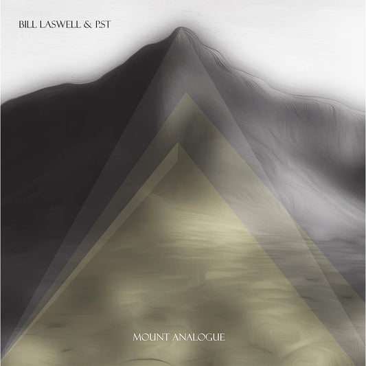 Laswell, Bill and P.St - Mount Analogue [Vinyl] [Pre-Order]