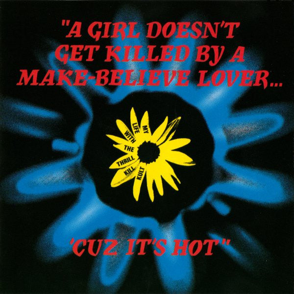 My Life With Thrill Kill Cult - A Girl Doesn't Get Killed By A Make- Bel [12 Inch Single] [Second Hand]