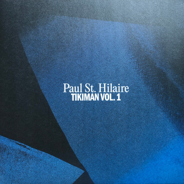 St Hilaire, Paul - Tikiman Vol 1 [Vinyl]