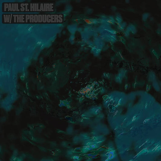 St Hilaire, Paul - W/ The Producers [Vinyl]