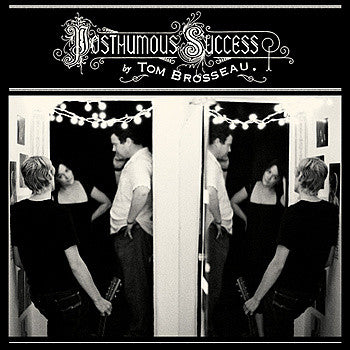 Brosseau, Tom - Posthumous Success [CD] [Second Hand]