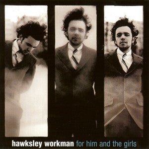 Workman, Hawksley - For Him And The Girls [CD] [Second Hand]