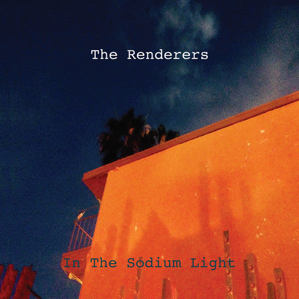 Renderers - In The Sodium Light [Vinyl]