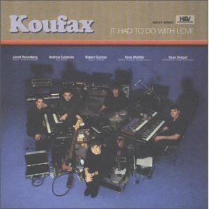 Koufax - It Had To Do With Love [CD]