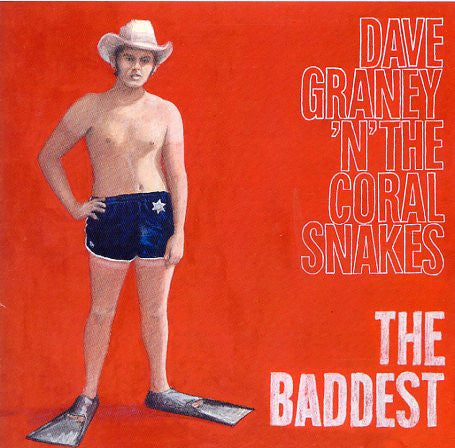 Graney, Dave and The Coral Snakes - Baddest [CD] [Second Hand]