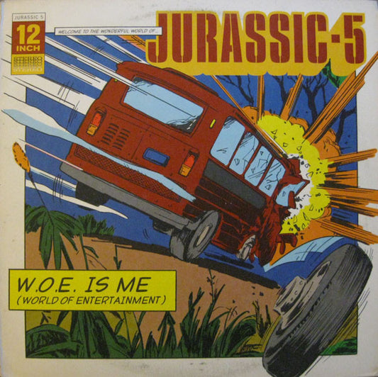 Jurassic 5 - W.O.E. Is Me (World Of Entertainment) [12 Inch Single] [Second Hand]