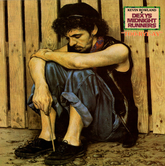 Rowland, Kevin and Dexys Midnight Runners - Too-Rye-Ay, As It Should Have Sounded [Vinyl]