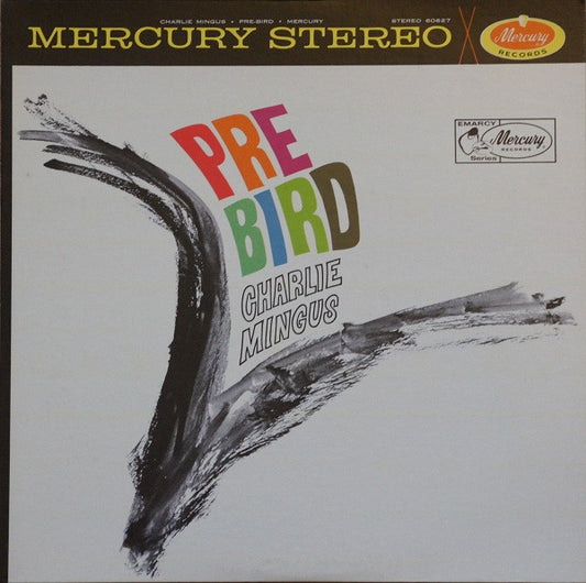 Mingus, Charles - Pre-Bird [Vinyl]