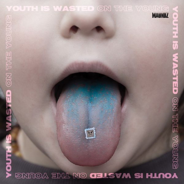 Maundz - Youth Is Wasted On The Young [Vinyl]