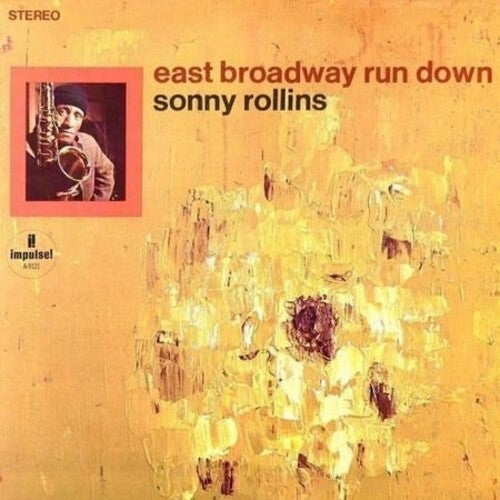 Rollins, Sonny - East Broadway Run Down [Vinyl]