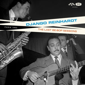 Reinhardt, Django - Last Be-Bop Sessions [Vinyl]