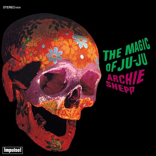 Shepp, Archie - Magic Of Ju-Ju [Vinyl]