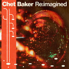 Various - Chet Baker Re:Imagined [CD]