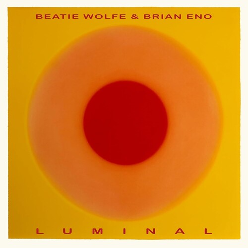 Wolfe, Beatie and Brian Eno - Luminal [Vinyl]