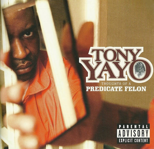 Yayo, Tony - Thoughts Of A Predicate Felon [CD] [Second Hand]