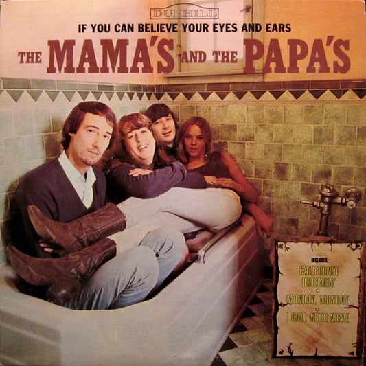 Mama's And The Papa's - If You Can Believe Your Eyes And Ears [Vinyl]