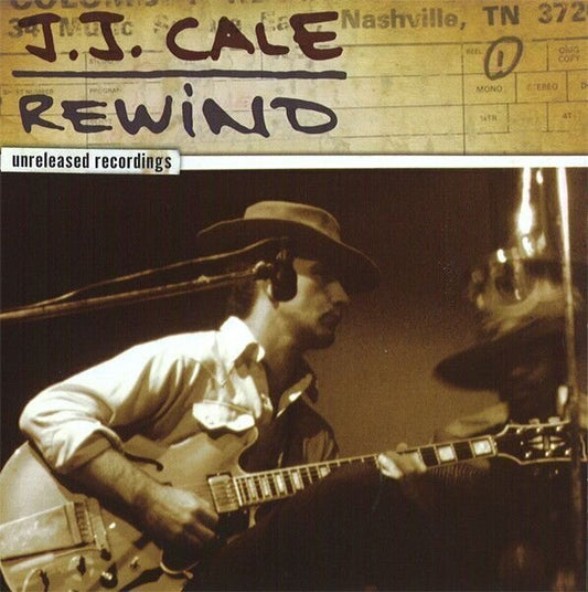 Cale, J.J. - Rewind: Unreleased Recordings [CD] [Second Hand]