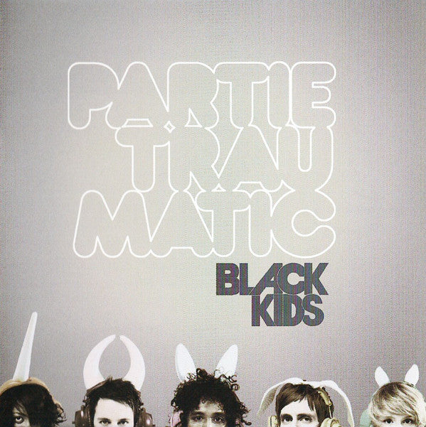 Black Kids - Partie Traumatic [CD] [Second Hand]