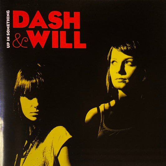 Dash and Will - Up In Something [CD] [Second Hand]