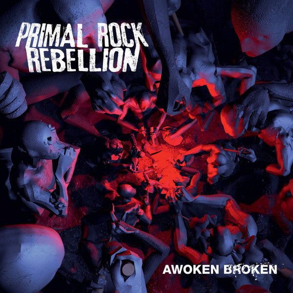 Primal Rock Rebellion - Awoken Broken [CD]