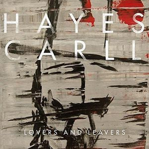 Carll, Hayes - Lovers And Leavers [CD] [Second Hand]