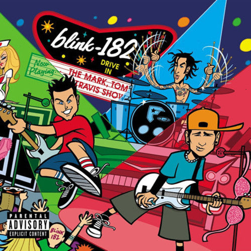 Blink-182 - Mark, Tom And Travis Show (The Enema [Vinyl]