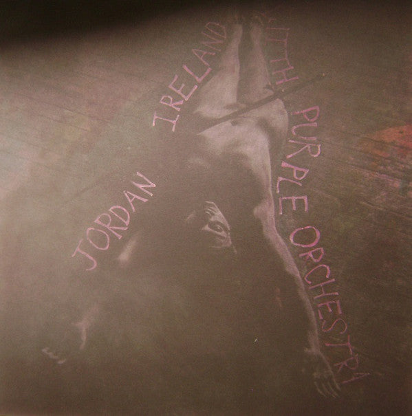 Ireland, Jordan With Purple Orchestra - Jordan Ireland With Purple Orchestra [Vinyl]