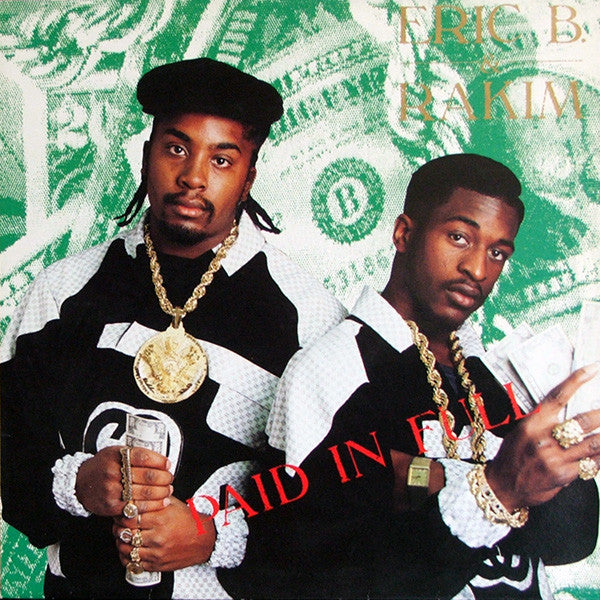 Eric B and Rakim - Paid In Full [Vinyl]