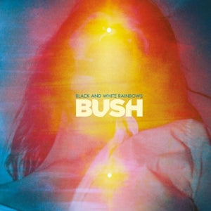 Bush - Black And White Rainbows [CD]