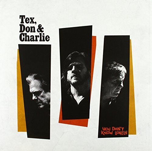 Tex, Don and Charlie - You Don't Know Lonely [Vinyl] [Second Hand]
