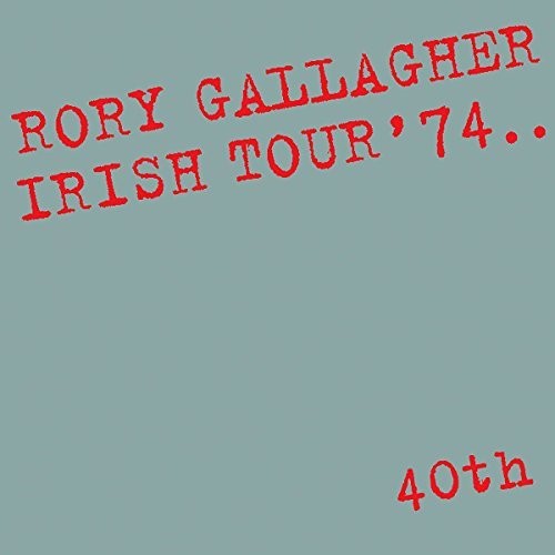 Gallagher, Rory - Irish Tour '74 [CD]