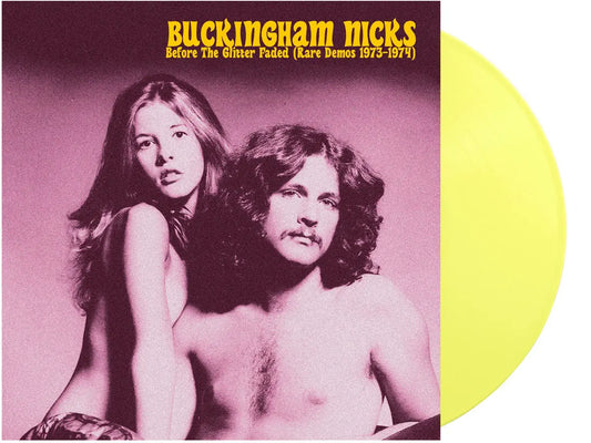 Buckingham Nicks - Before The Glitter Faded (Rare Demos [Vinyl] [Pre-Order]