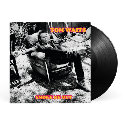 Waits, Tom - Smoke Me Out [Vinyl] [Pre-Order]