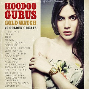 Hoodoo Gurus - Gold Watch: 20 Golden Greats [CD] [Second Hand]