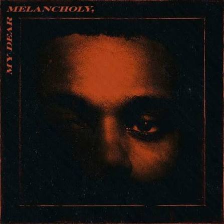 Weeknd - My Dear Melancholy [CD Single]