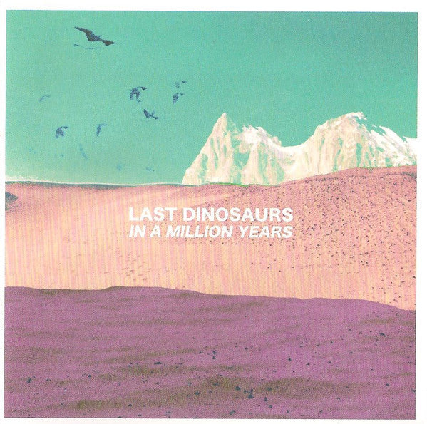 Last Dinosaurs - In A Million Years [Vinyl]