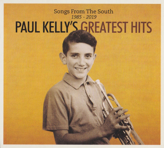 Kelly, Paul - Greatest Hits: Songs From The South [CD]