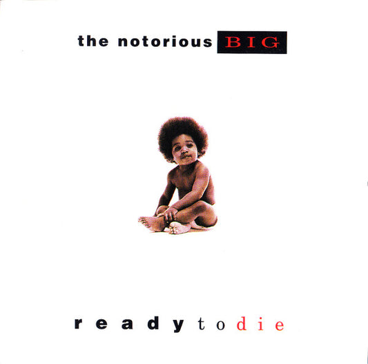 Notorious B.I.G. - Ready To Die [Vinyl]