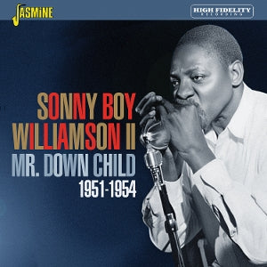 Wiiliamson, Sonny Boy Ii - Mr Down Child 1951-1954 [CD]