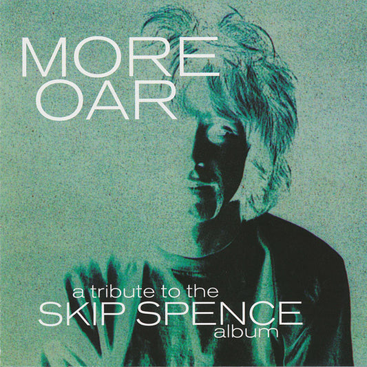 Various - More Oar-Tribute To Skip Spence [CD] [Second Hand]