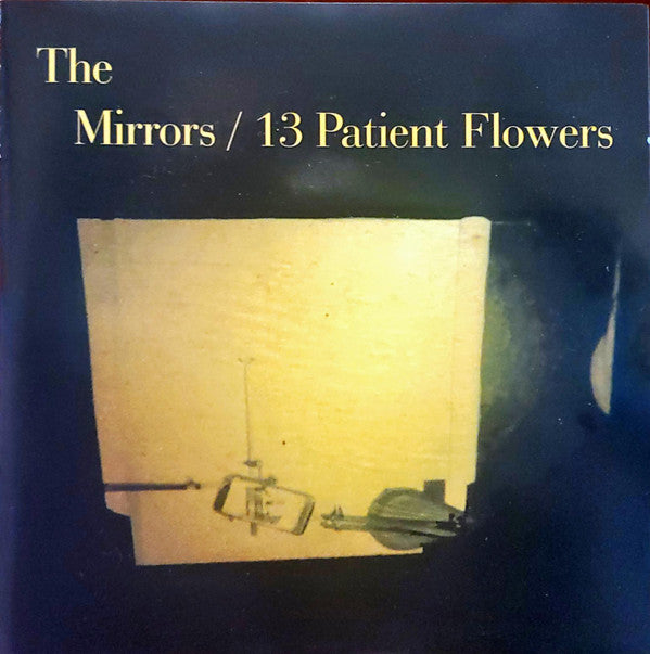 Mirrors - 13 Patient Flowers [Vinyl] [Second Hand]