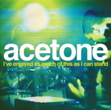 Acetone - I've Enjoyed As Much Of This As I Can [Vinyl]