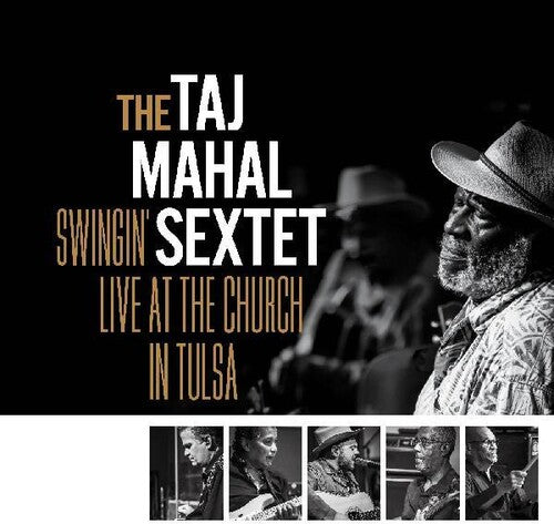 Mahal, Taj Sextet - Swingin' Live At The Church In Tulsa [CD]