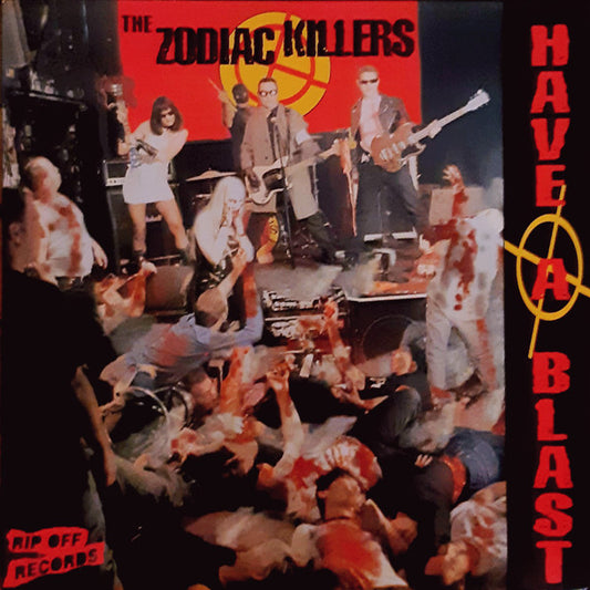 Zodiac Killers - Have A Blast [Vinyl] [Second Hand]
