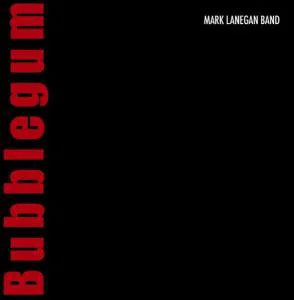 Lanegan, Mark Band - Bubblegum [CD]